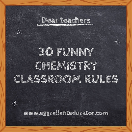 30 Funny Chemistry Classroom Rules for a Fun-Filled Lab