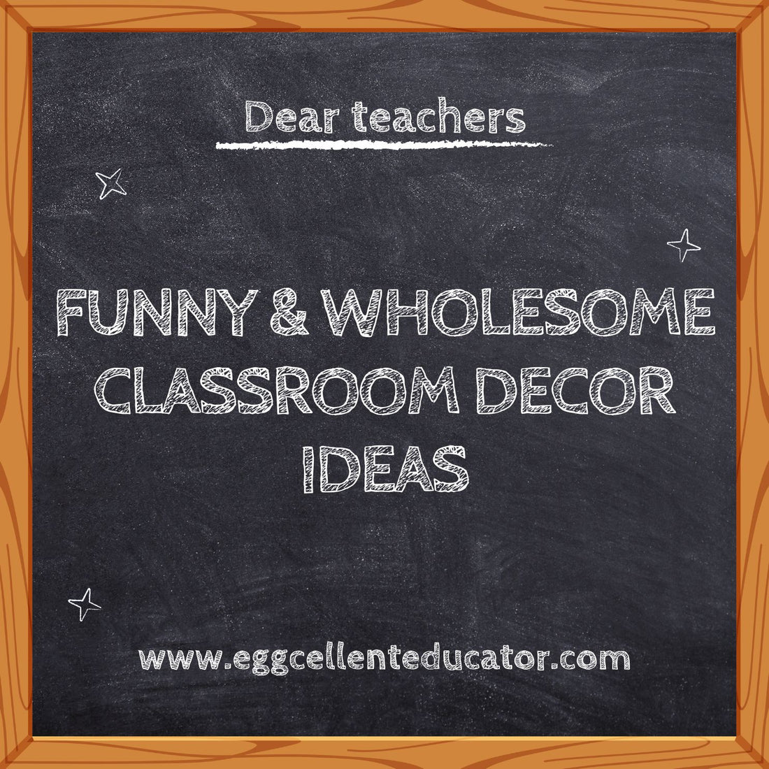 Funny and wholesome classroom decoration ideas